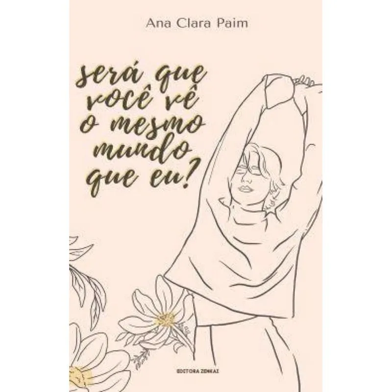 Será que você vê o mesmo mundo que eu?