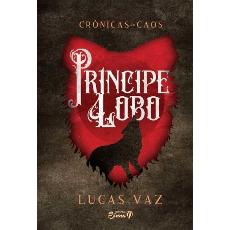 Príncipe Lobo, Série Crônicas Do Caos
