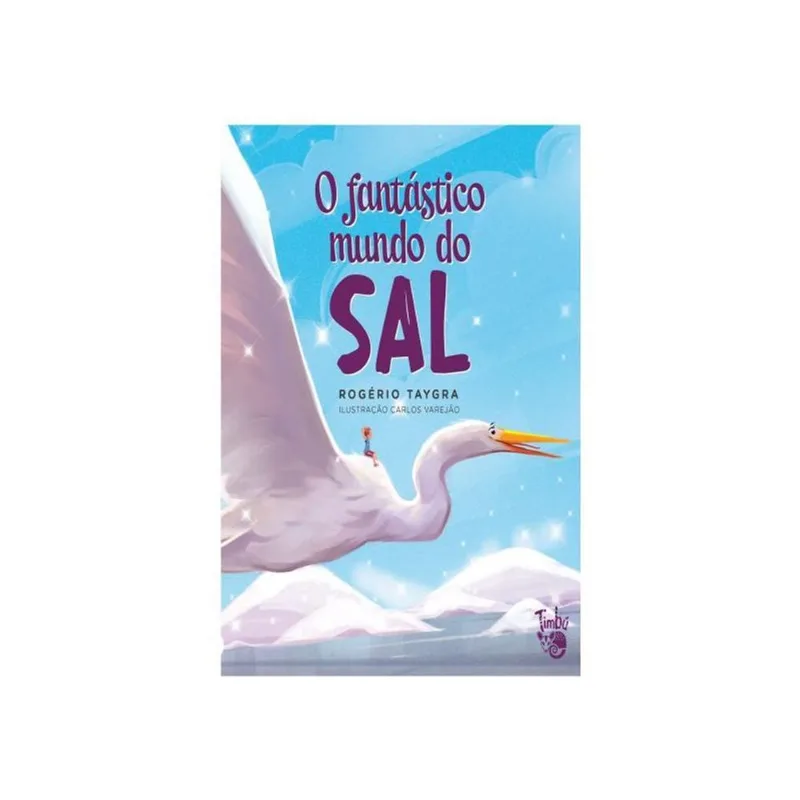 O FANTÁSTICO MUNDO DO SAL