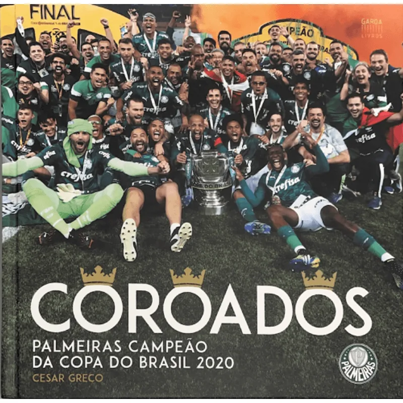 Coroados: Palmeiras Campeão da Copado Brasil 2020