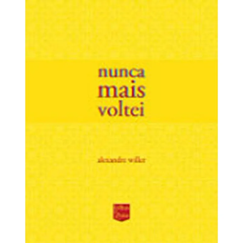 NUNCA MAIS VOLTEI