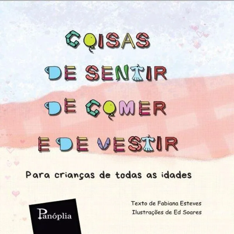 Coisas de Sentir, de Comer e de Vestir