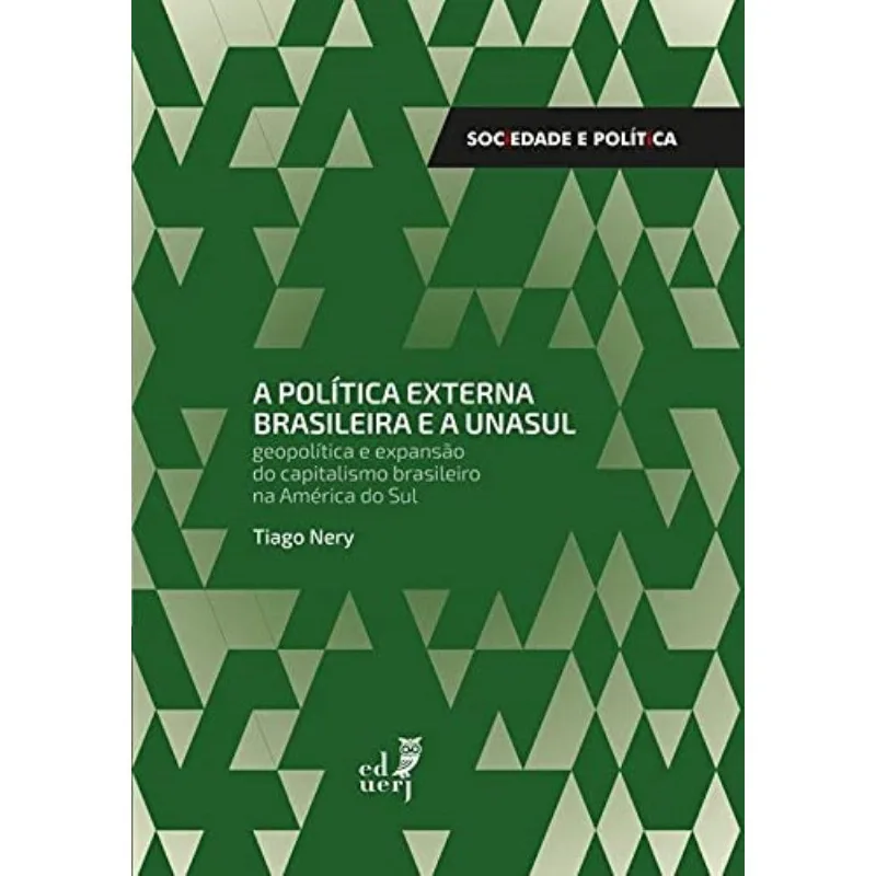 Politica Externa Brasileira E A Unasul, A