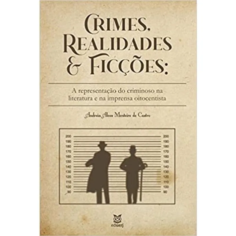 Crimes, realidades E FICçõES