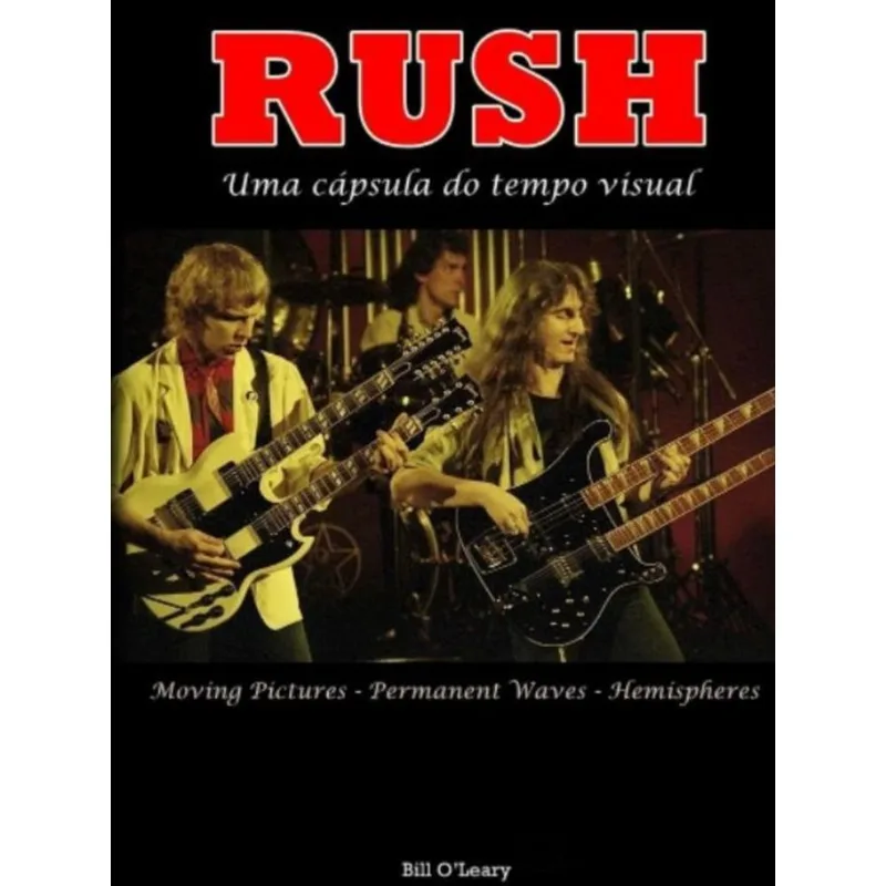 RUSH - UMA CÁPSULA DO TEMPO VISUAL
