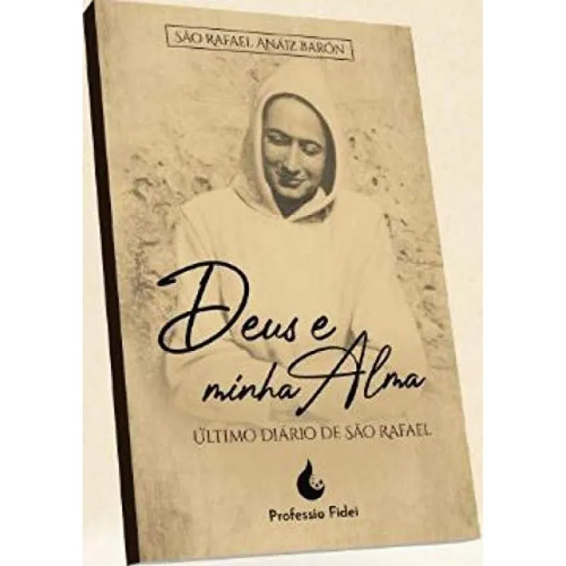 Deus e Minha Alma ( São Rafael Arnaiz Barón )