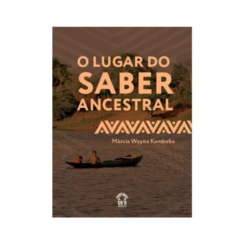 O LUGAR DO SABER ANCESTRAL