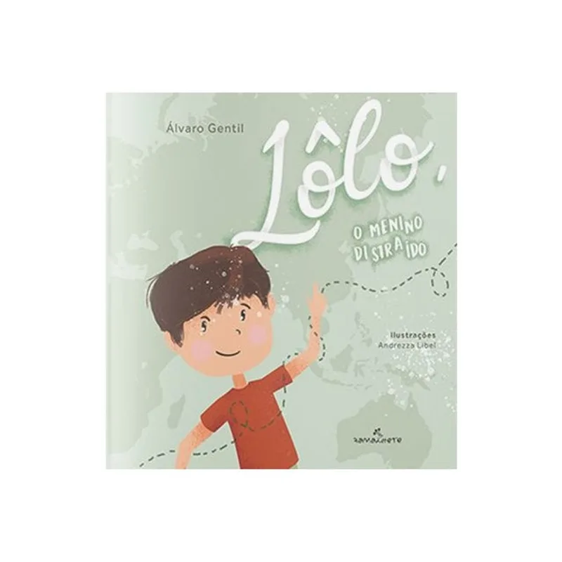 LÔLO, O MENINO DISTRAÍDO