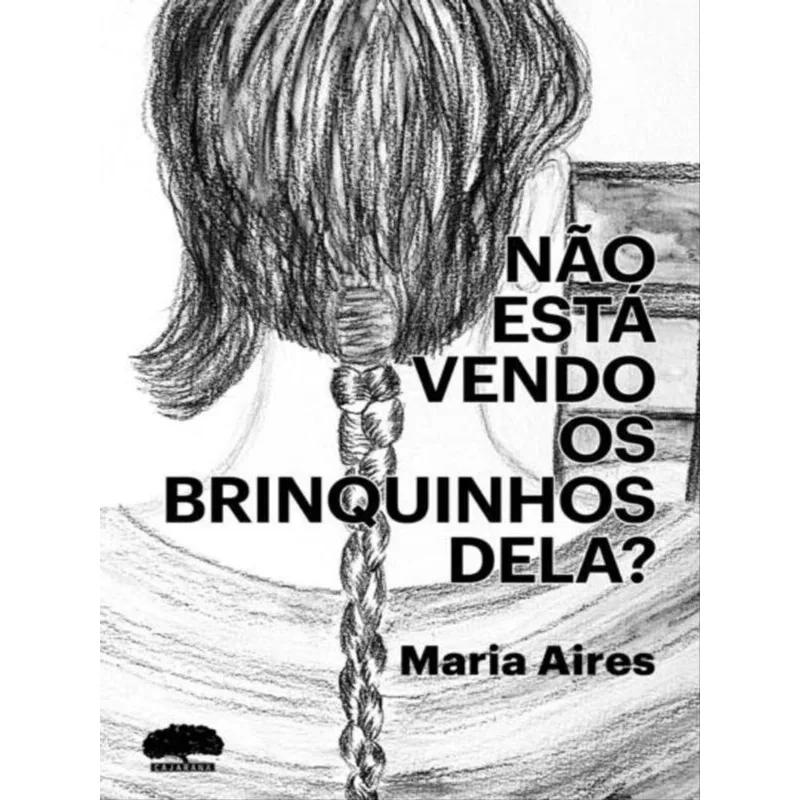 NÃO ESTÁ VENDO OS BRINQUINHOS DELA?