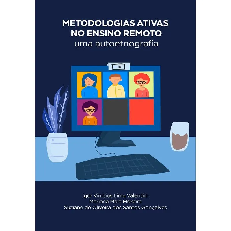Metodologias ativas no ensino remoto: uma autoetnografia