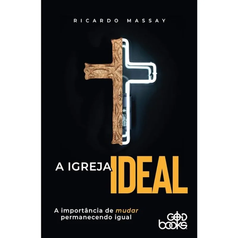 A IGREJA IDEAL