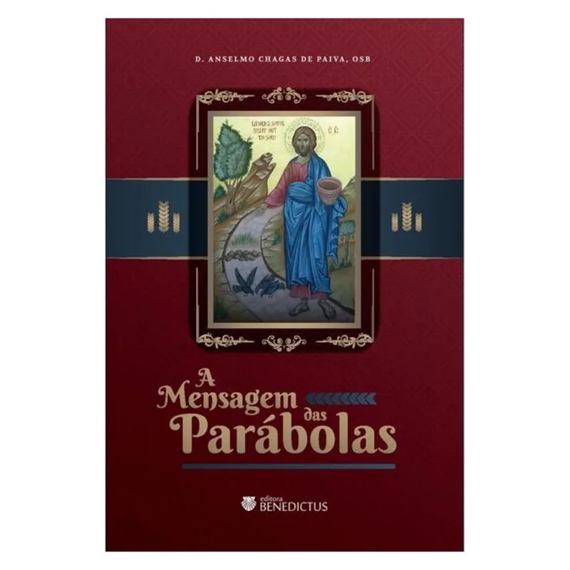 A MENSAGEM DAS PARÁBOLAS