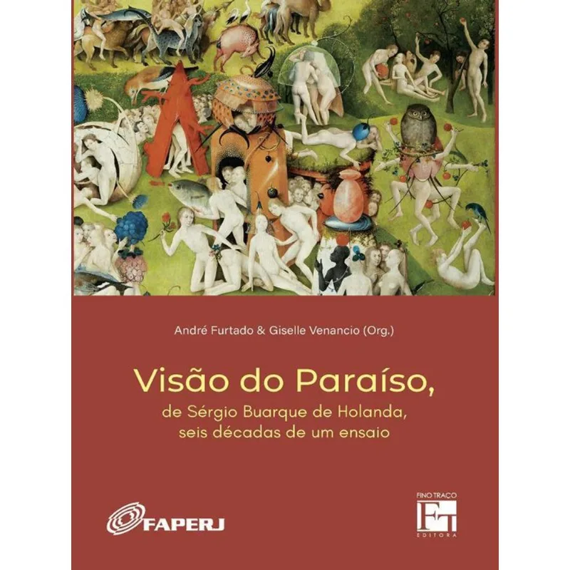 VISÃO DO PARAÍSO, DE SÉRGIO BUARQUE DE HOLANDA