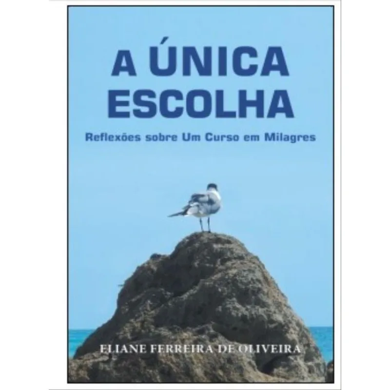 A ÚNICA ESCOLHA