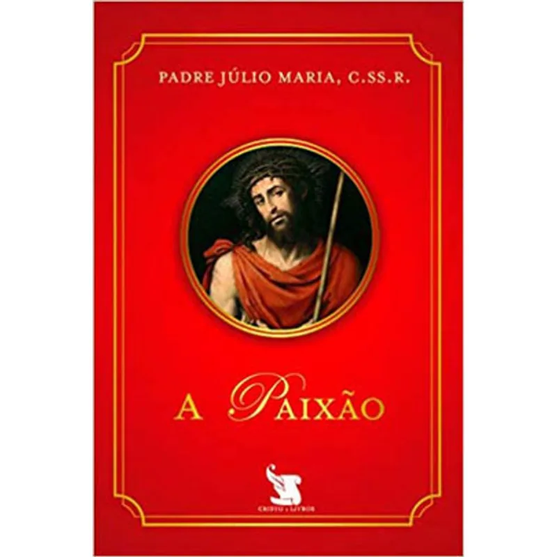 A PAIXÃO - 1ª EDIÇÃO