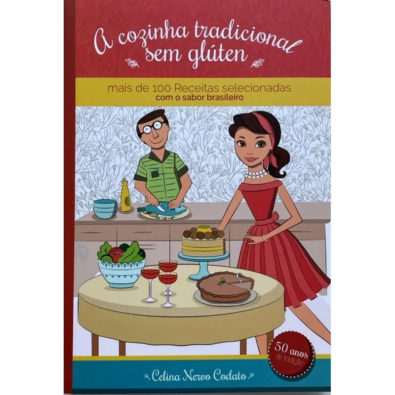 A COZINHA TRADICIONAL SEM GLÚTEN