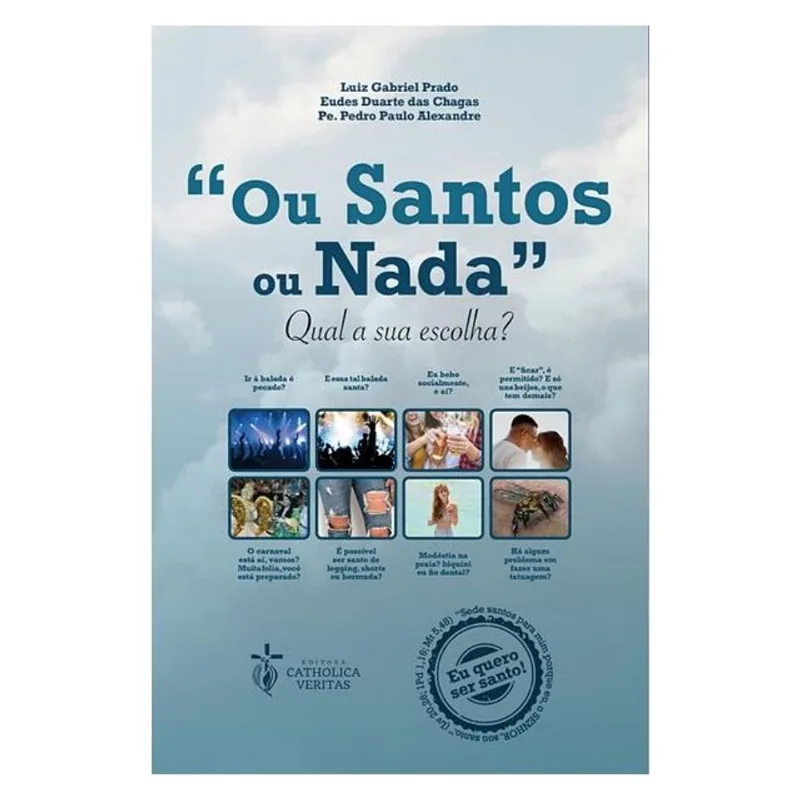 OU SANTOS OU NADA- QUAL A SUA ESCOLHA?