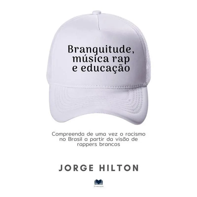 Branquitude, Música Rap E Educação