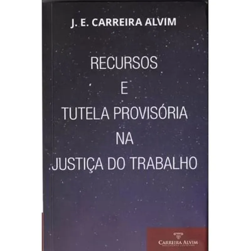 Recursos E Tutela Provisória Na Justiça Do Trabalho