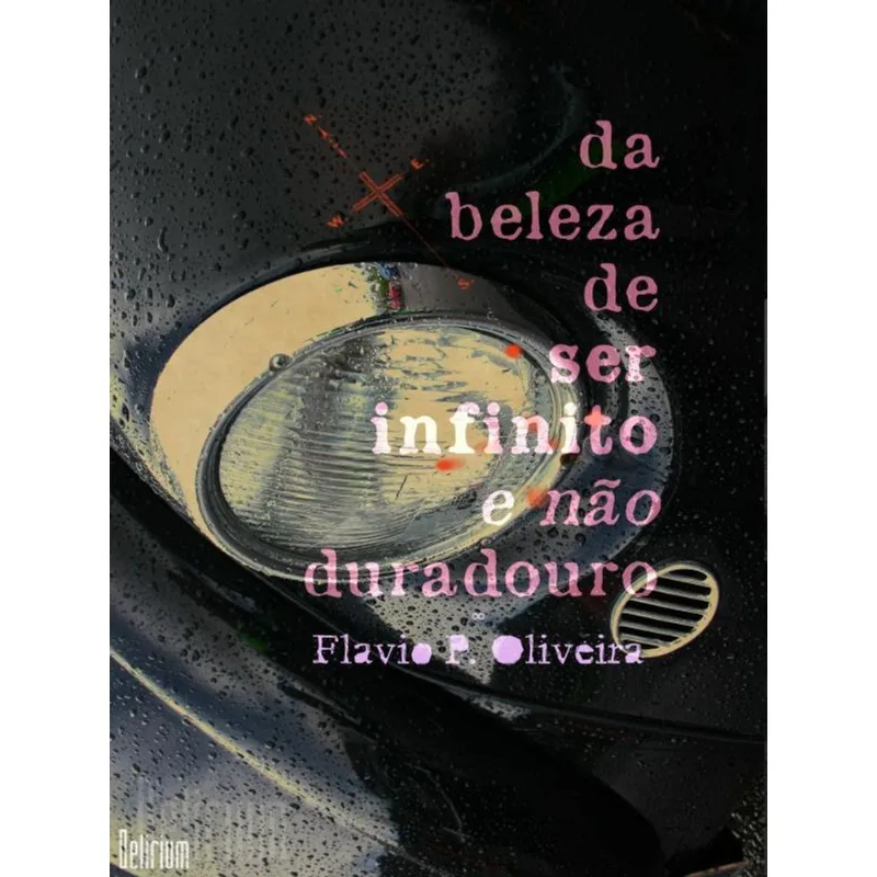 DA BELEZA DE SER INFINITO E NÃO DURADOURO