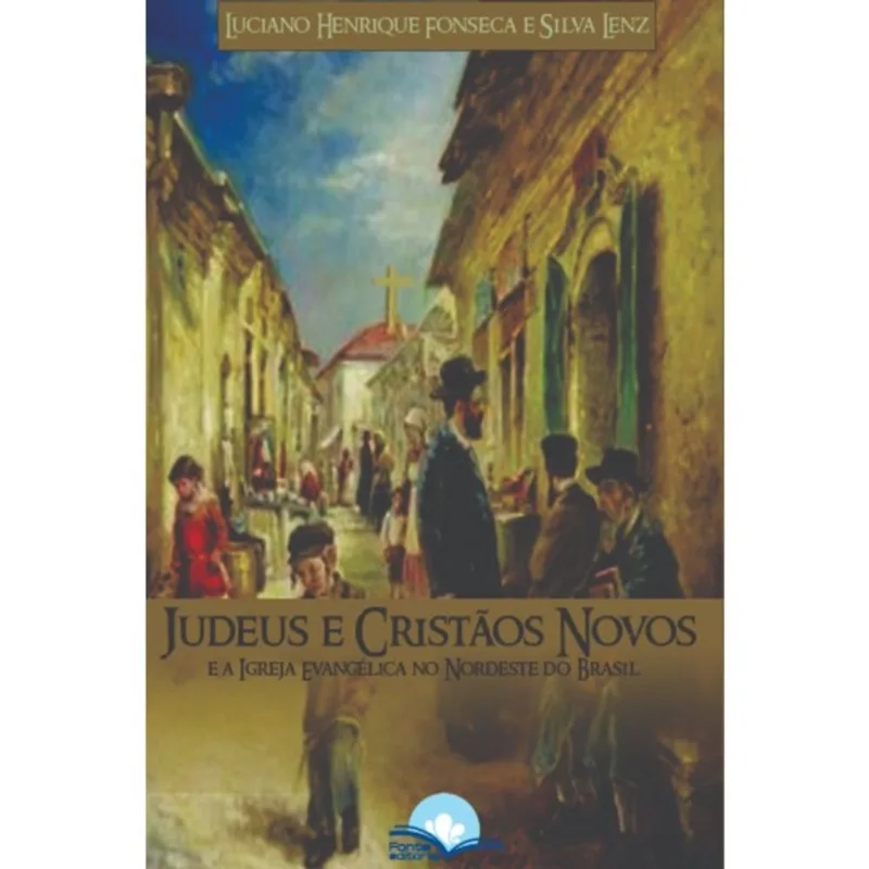 JUDEUS E CRISTÃOS NOVOS