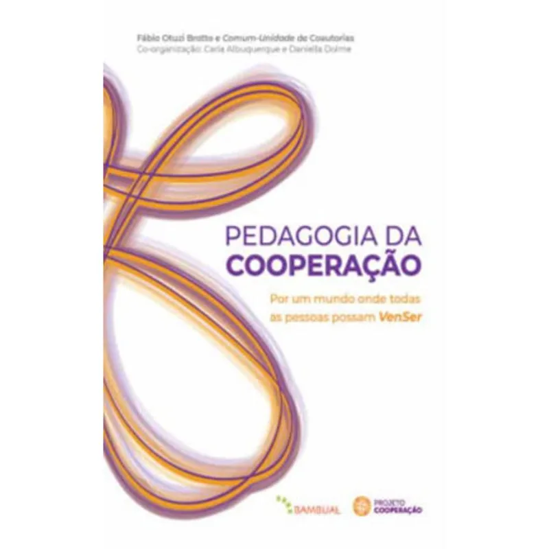 PEDAGOGIA DA COOPERAÇÃO