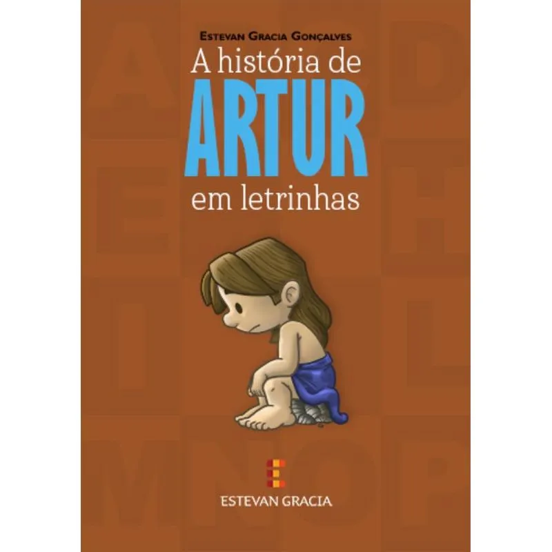 A história de Artur em letrinhas