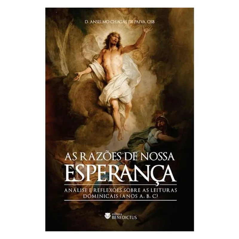 AS RAZÕES DE NOSSA ESPERANÇA