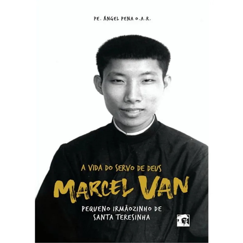 A VIDA DO SERVO DE DEUS MARCEL VAN