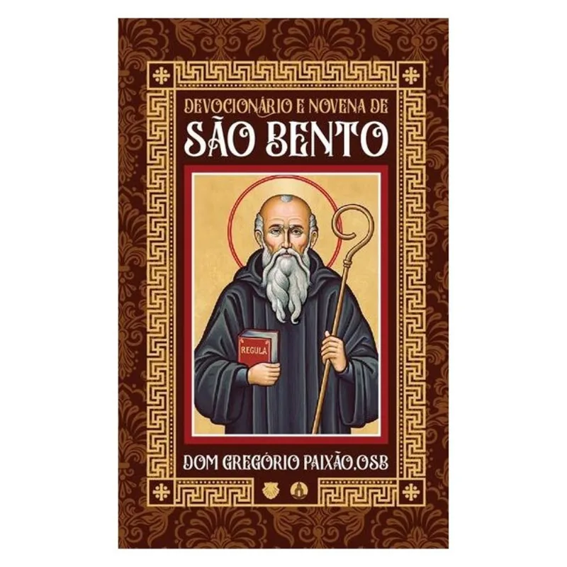 DEVOCIONÁRIO E NOVENA DE SÃO BENTO