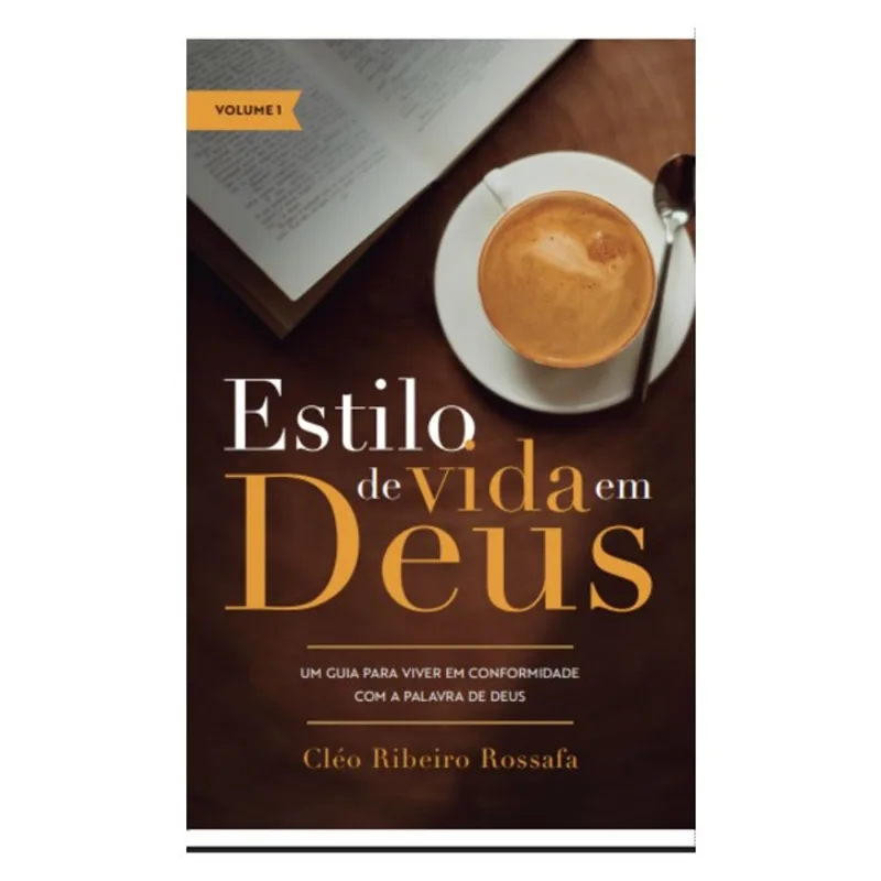 ESTILO DE VIDA EM DEUS - VOLUME 1
