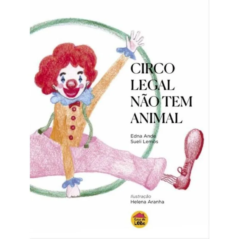 CIRCO LEGAL NÃO TEM ANIMAL