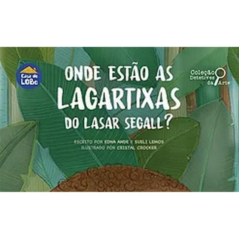 Onde Estão As Lagartixas Do Lasar Segall?