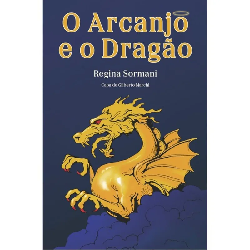 O ARCANJO E O DRAGÃO