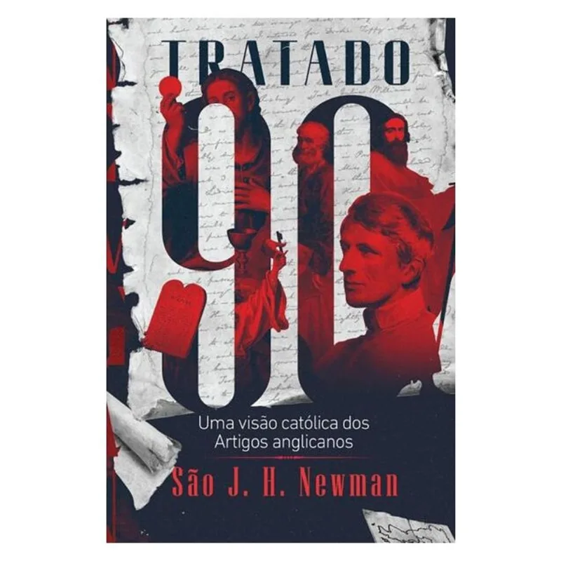 TRATADO 90 - UMA VISÃO CATÓLICA DOS ARTIGOS ANGLICANOS