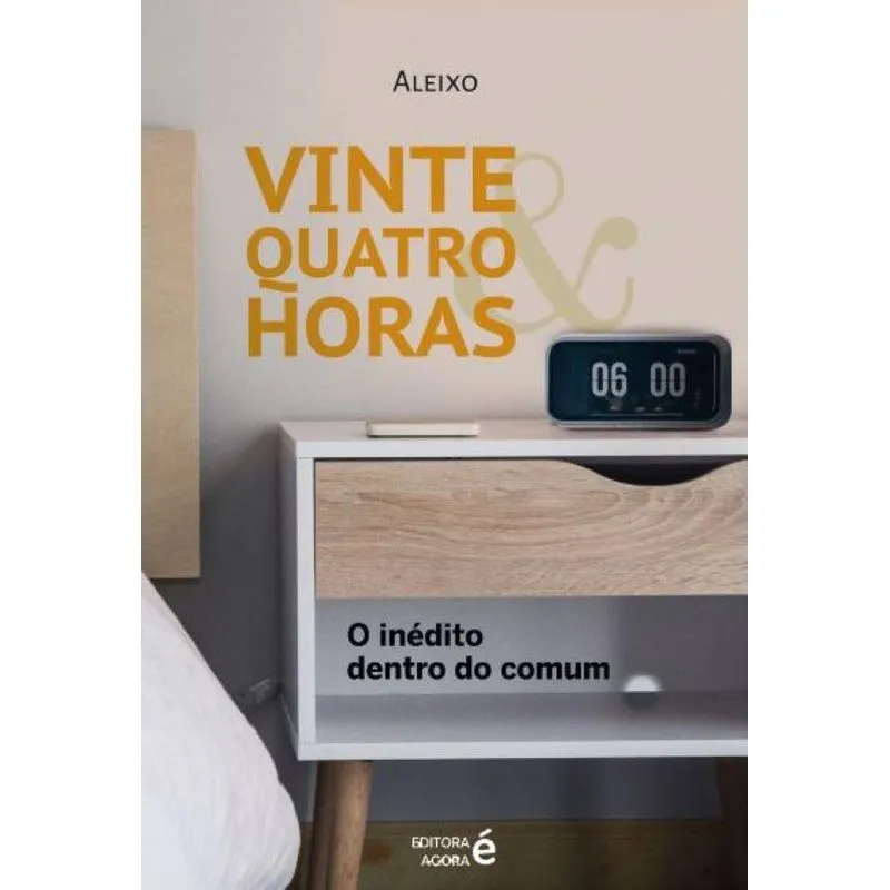 Vinte E Quatro Horas: O Inédito Dentro Do Comum