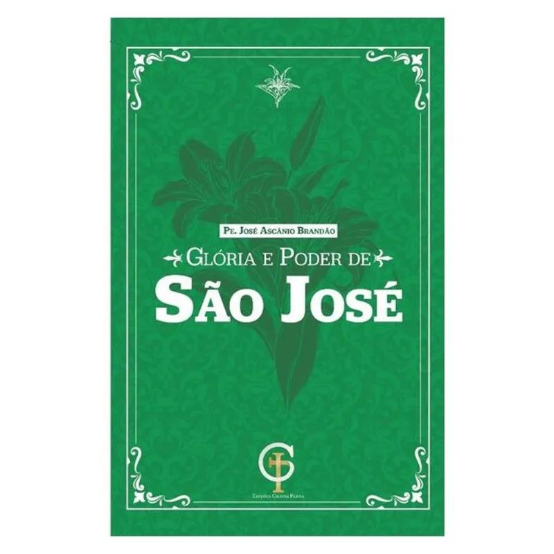 GLÓRIA E PODER DE SÃO JOSÉ