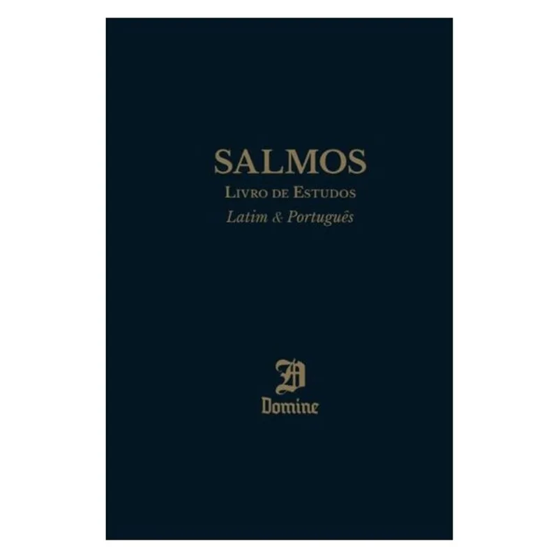SALMOS, LIVRO DE ESTUDOS – LATIM & PORTUGUÊS - 2ª EDIÇÃO