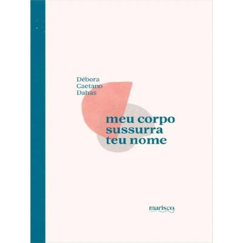 MEU CORPO SUSSURRA TEU NOME