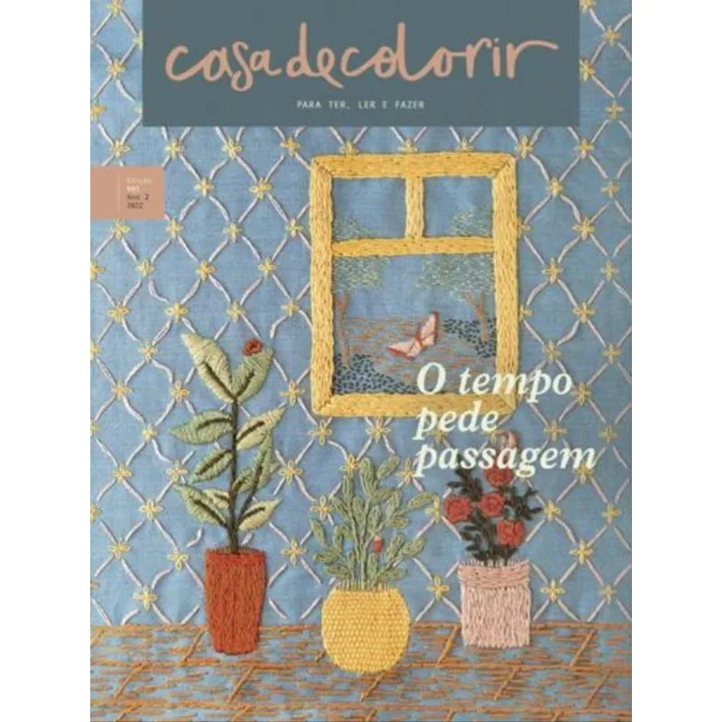 REVISTA CASA DE COLORIR - O TEMPO PEDE PASSAGEM