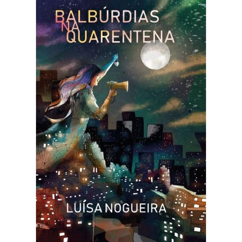 Balbúrdias na Quarentena