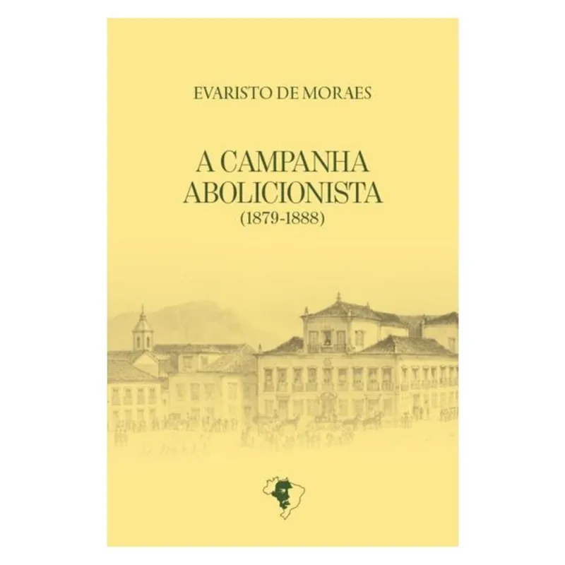 A CAMPANHA ABOLICIONISTA (1879-1888)