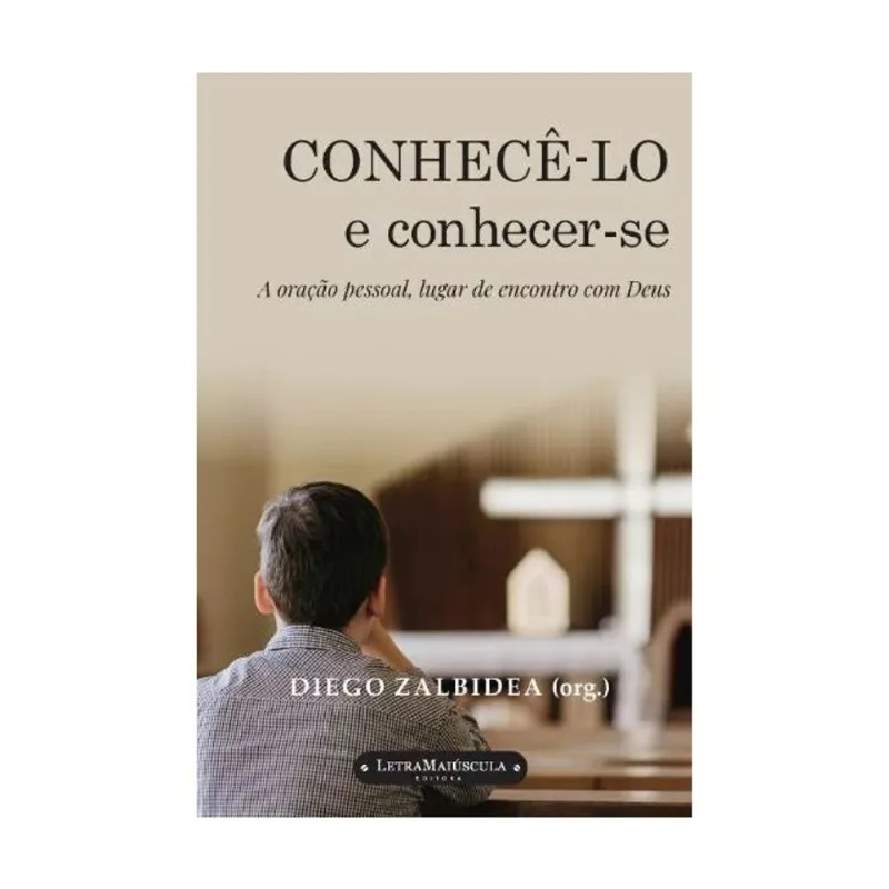 CONHECÊ-LO E CONHECER-SE