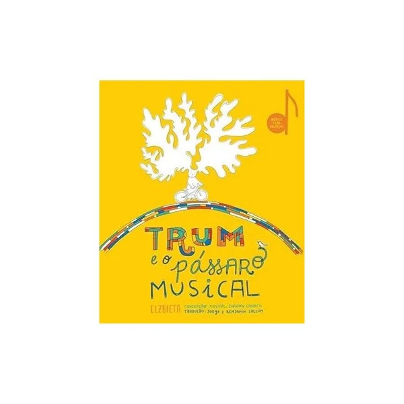 TRUM E O PÁSSARO MUSICAL