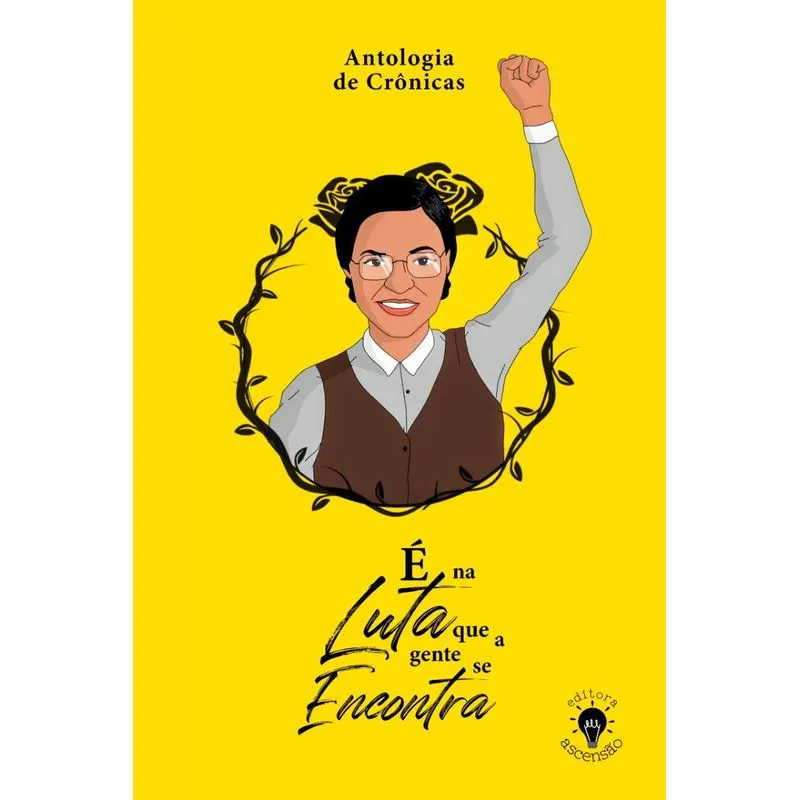 É na luta que a gente se encontra