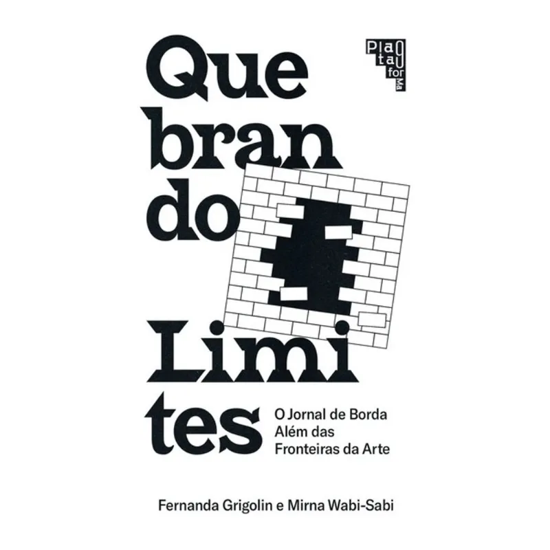 QUEBRANDO LIMITES - O JORNAL DE BORDA ALÉM DAS FRONTEIRAS DA ARTE
