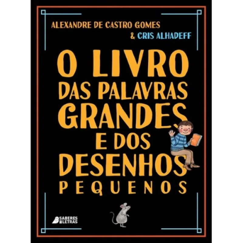 Livro Das Palavras Grandes E Dos Desenhos Pequenos (o)