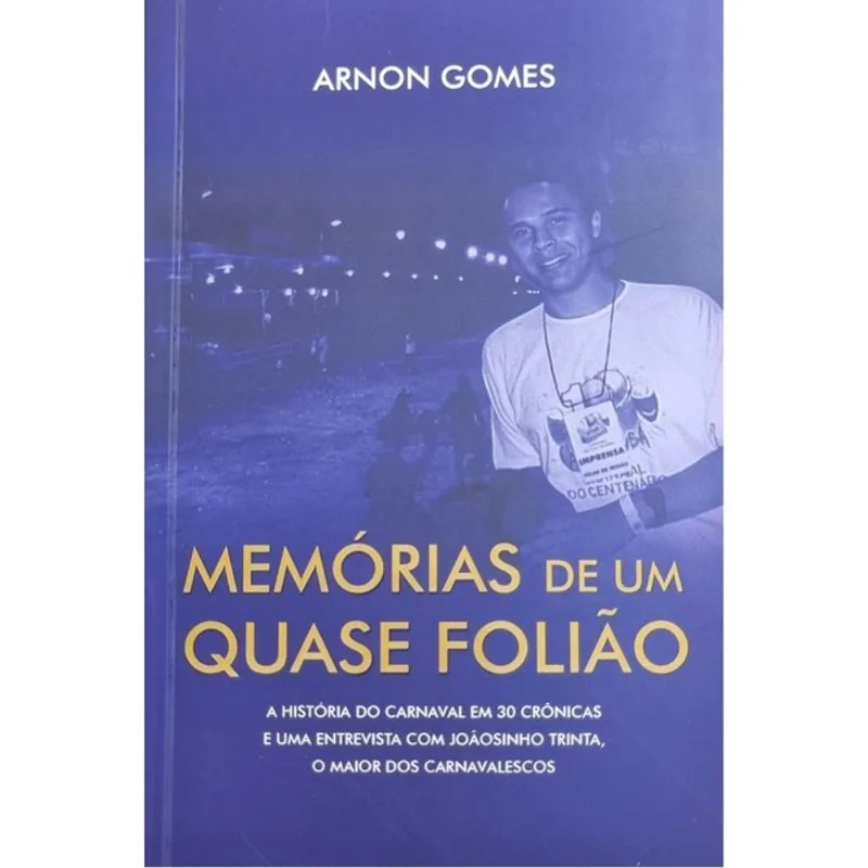 MEMÓRIAS DE UM QUASE FOLIÃO