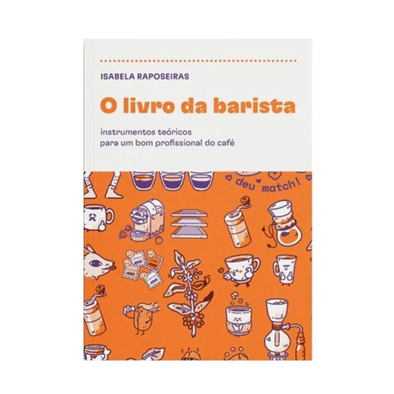 O Livro da Barista por Isabela Raposeiras 2ª Edição