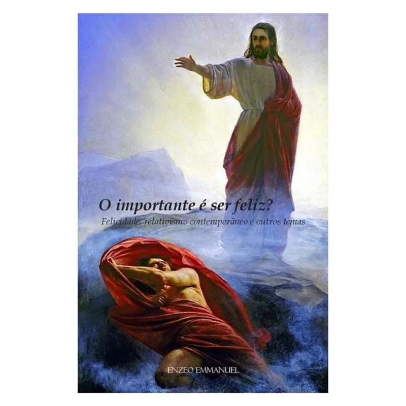 O IMPORTANTE É SER FELIZ? FELICIDADE, RELATIVISMO CONTEMPORÂNEO E OUTROS TEMAS